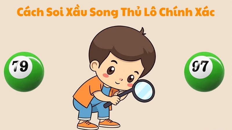 Kinh nghiệm đánh cặp lô song thủ hay nhất