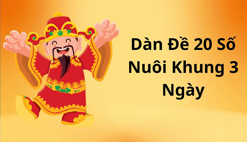 Dàn đề 20 số khung 3 ngày