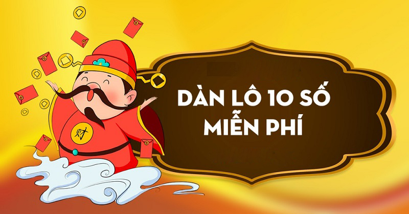 Kinh nghiệm đánh dàn lô 10 số hay nhất